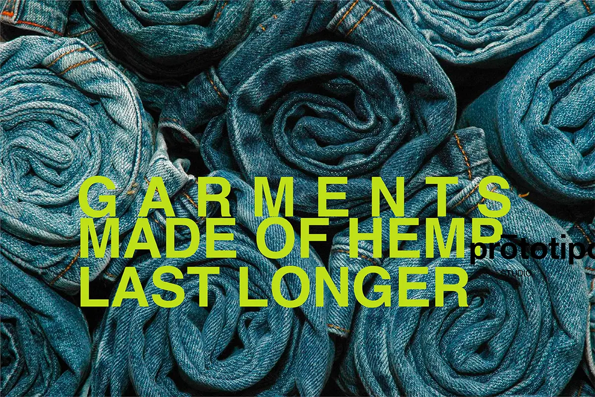 Garments made of hemp last longer