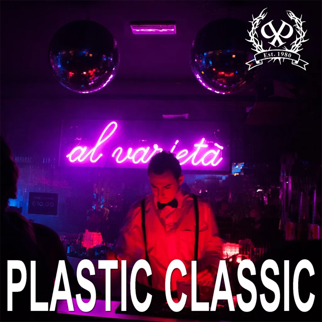 Plastic Classic, Al Varietà, Milano