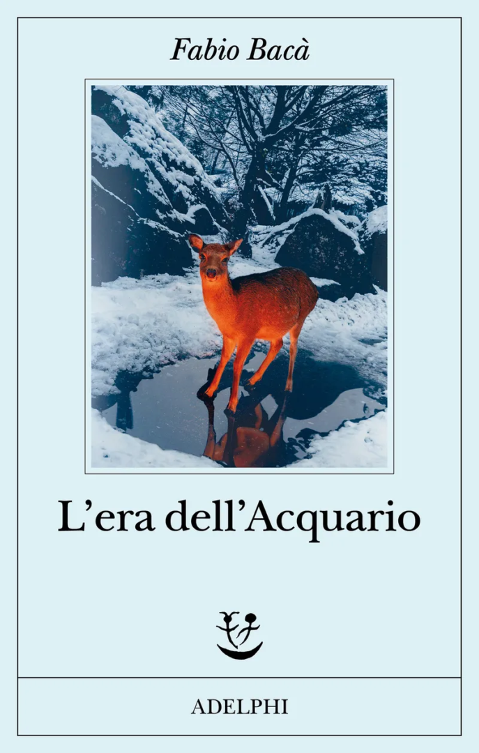 Fabio Bacà, L'era dell'Acquario, Adelphi, 2025