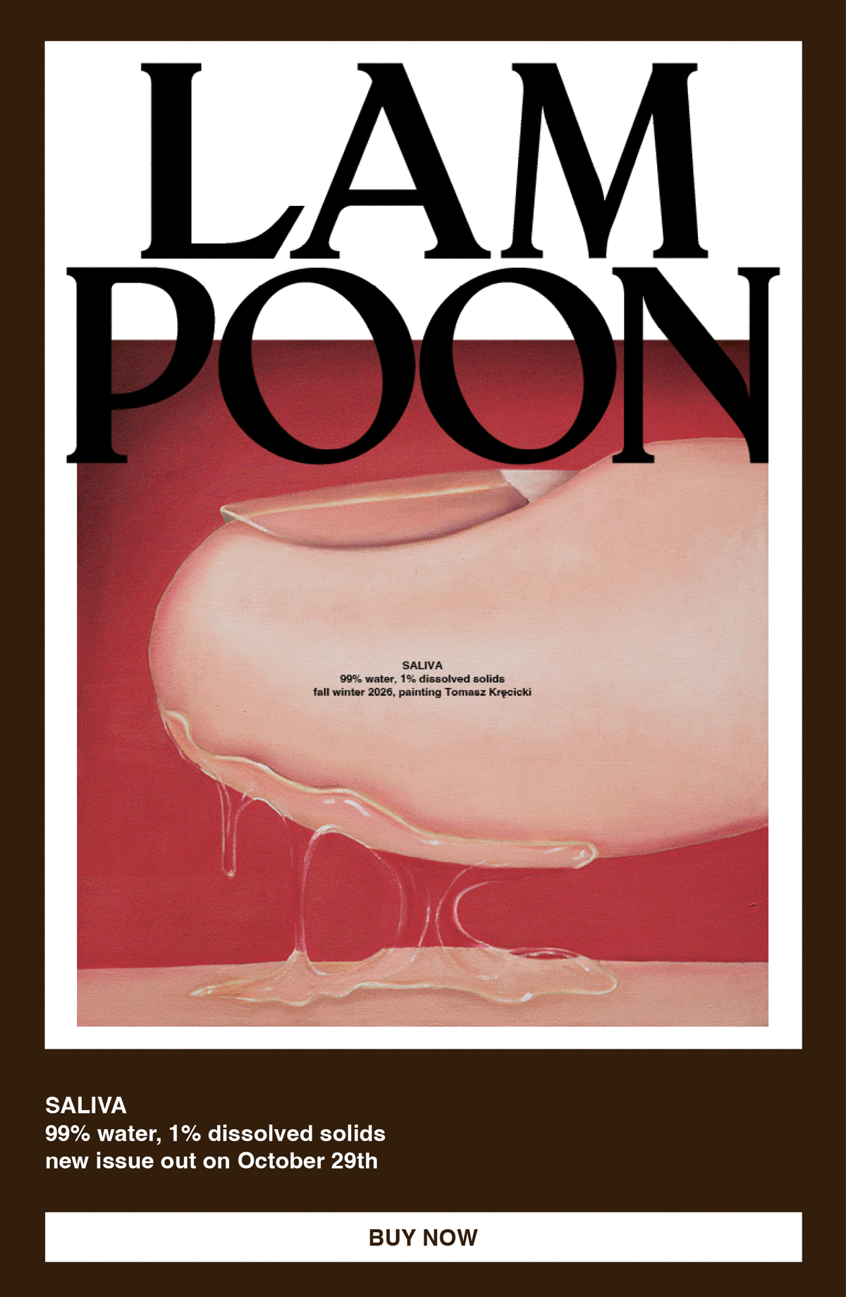 Lampoon SALIVA Issue 34 — Horny for Culture, Fall Winter 2026, animated editorial banner exploring saliva, intimacy, science, sex and fashion.