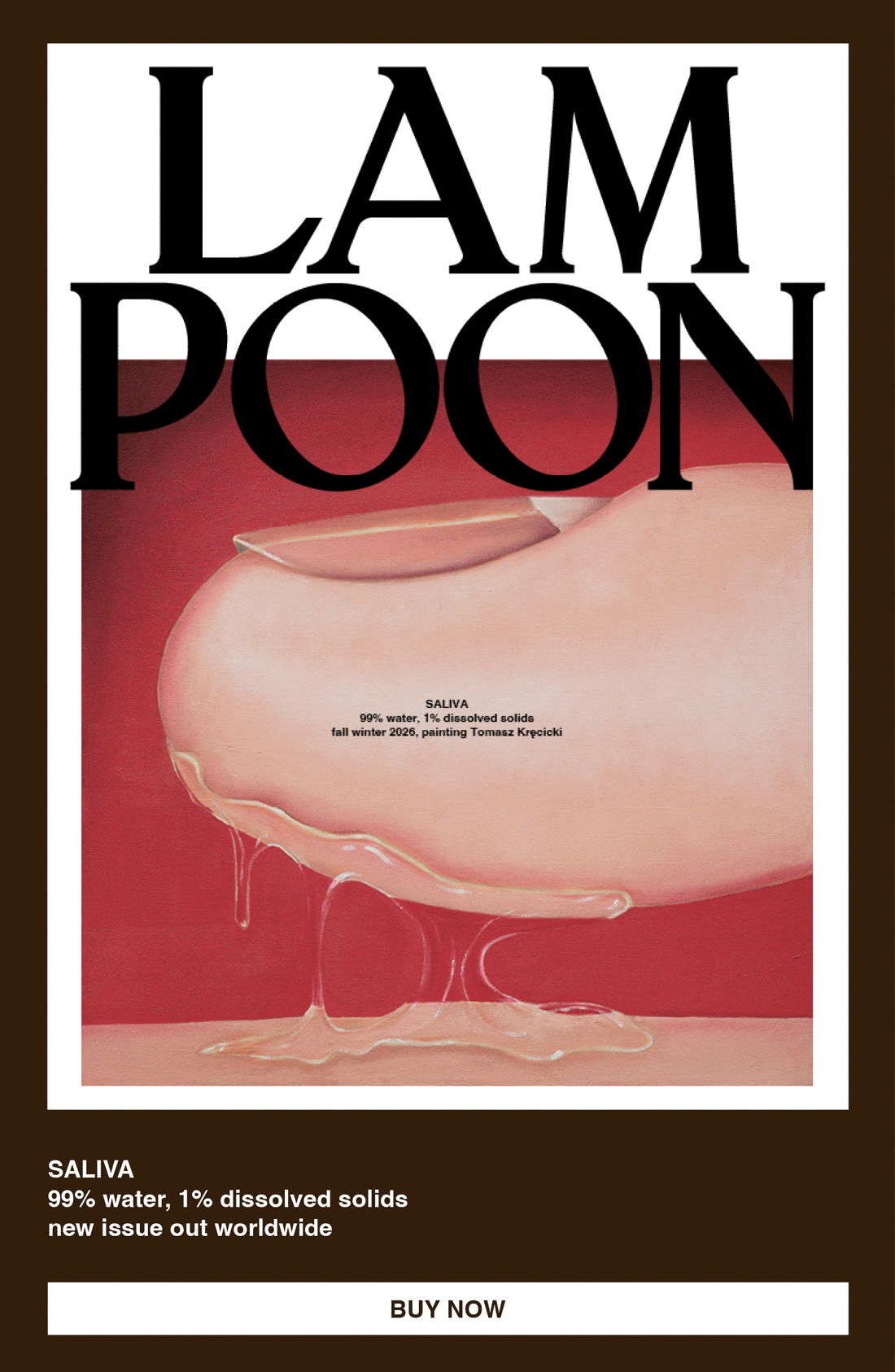 Lampoon SALIVA Issue 34 — Horny for Culture, Fall Winter 2026, animated editorial banner exploring saliva, intimacy, science, sex and fashion