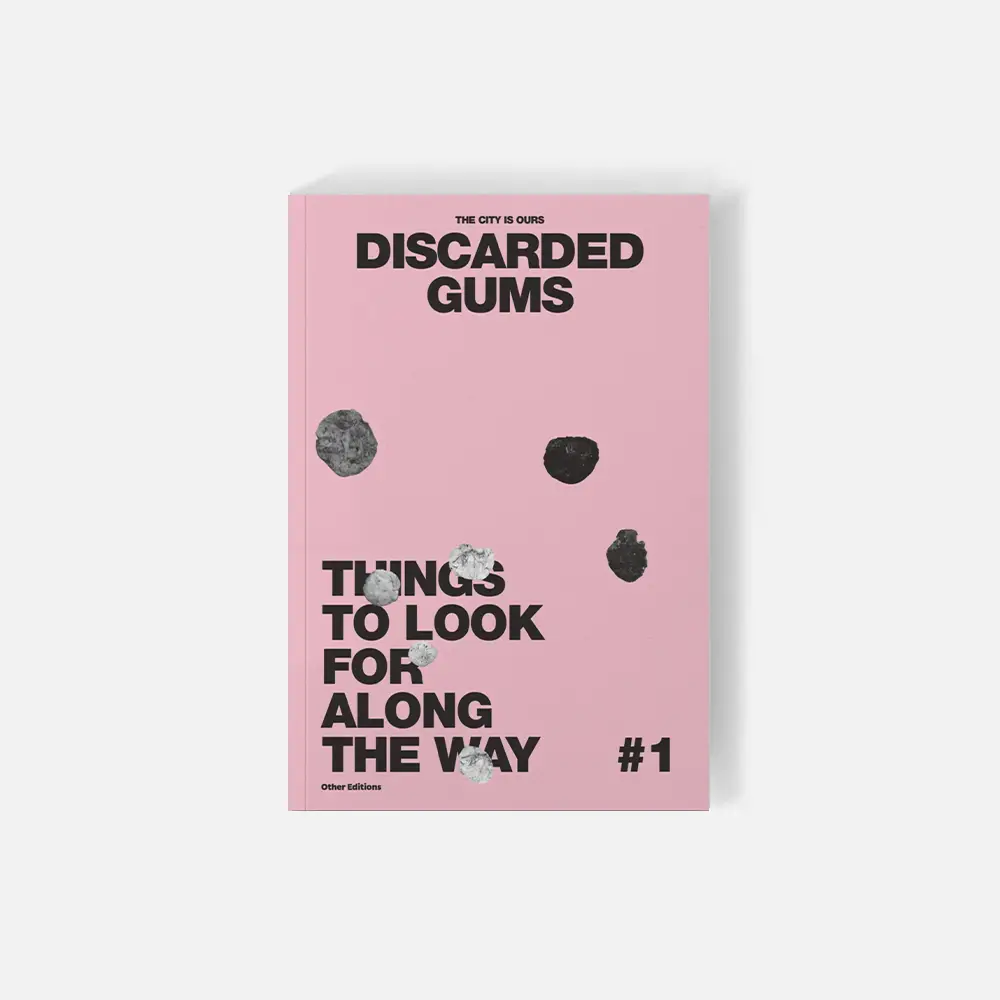 The City Is Ours Discarded Gums Other Editions