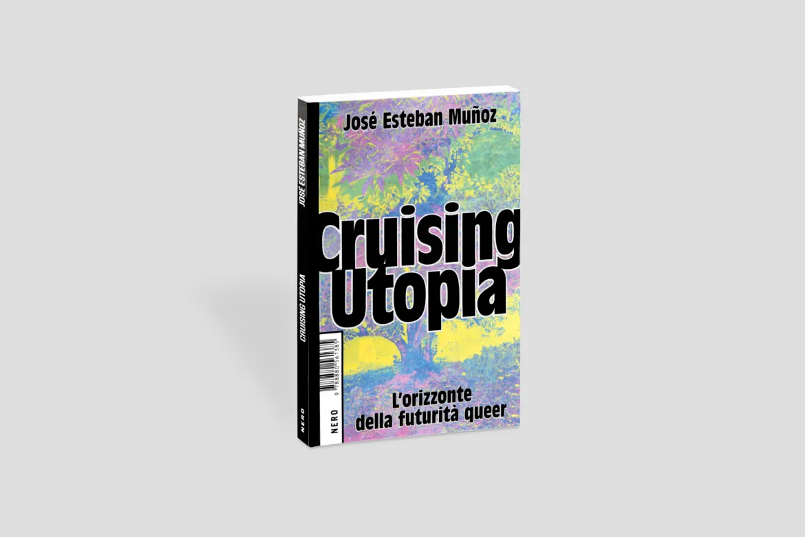 José Esteban Muñoz Cruising Utopia, Nero Edition
