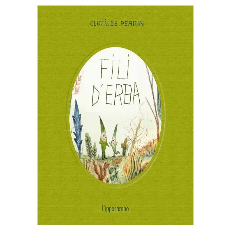 Clotilde Perrin, Fili d’erba, L'Ippocampo Edizioni