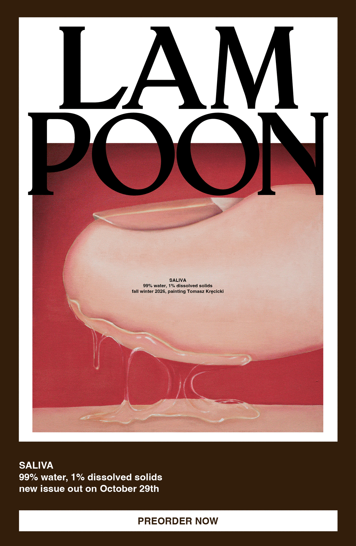 Lampoon SALIVA Issue 34 — Horny for Culture, Fall Winter 2026, animated editorial banner exploring saliva, intimacy, science, sex and fashion.