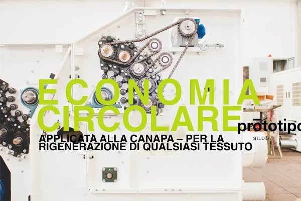 Economia circolare - applicata alla canapa per la rigenerazione di qualsiasi tessuto