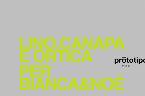 Lino, canapa e ortica per Bianca&Noè